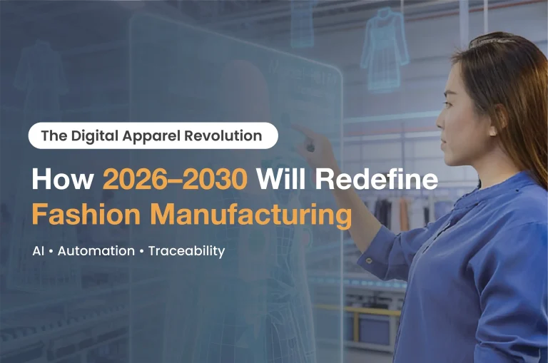 The Digital Apparel Revolution: Why 2026-2030 Will Redefine Fashion Manufacturing Forever